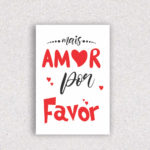 Quadro Mais Amor Por Favor - 1023
