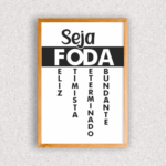 Quadro Seja Foda - 4025