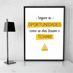 Quadro Segure as Oportunidades - 4027