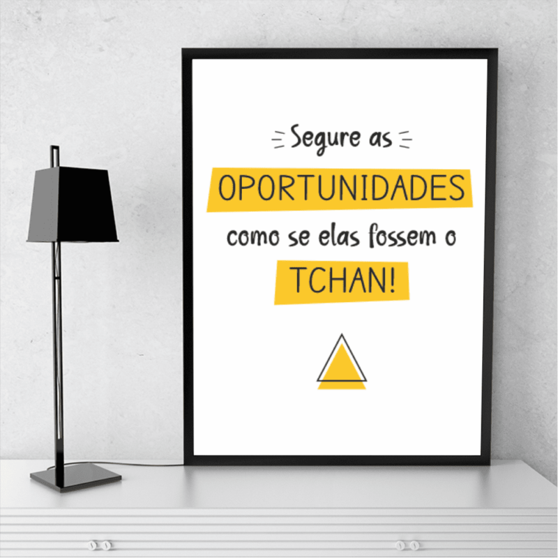 Quadro Segure as Oportunidades - 4027